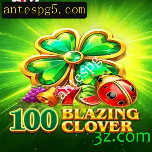 Descubra o Empolgante Mundo de 100BlazingClover